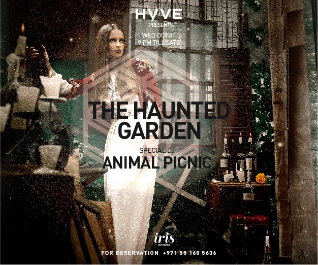 HYVE: Iris Yas Presents The Haunted Garden on Wednesday 31st October HYVE: Iris Yas Presents The Haunted Garden on Wednesday 31st October