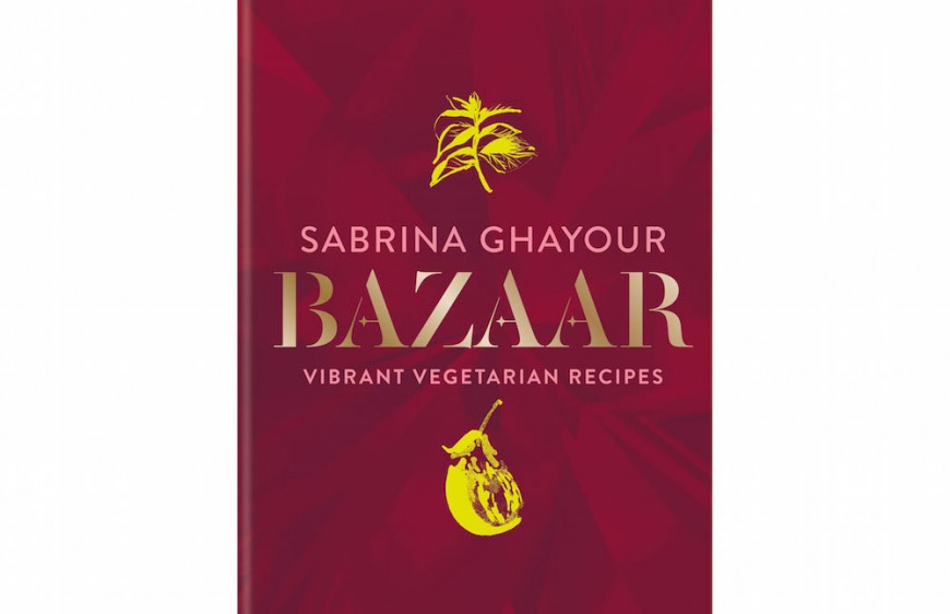 Bazaar: Vibrant Vegetarian And Plant-Based Recipes Bazaar: Vibrant Vegetarian And Plant-Based Recipes