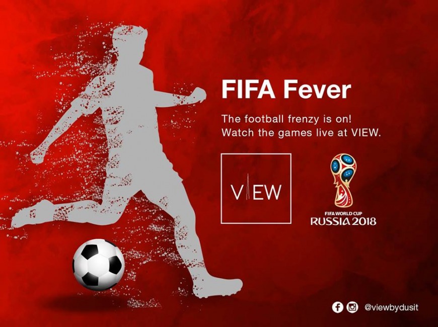 FIFA World Cup at View by Dusit FIFA World Cup at View by Dusit